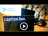Useful Sensors: Unboxing the Caption Box
